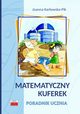 Matematyczny kuferek Poradnik ucznia, Karowska-Pik Joanna