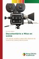 Documentrio e Mise en sc?ne, Migliore Riccardo