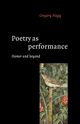 Poetry as Performance, Nagy Gregory