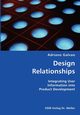 Design Relationships- Integrating User Information into Product Development, Galvao Adriano