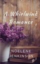 A Whirlwind Romance, Jenkinson Noelene