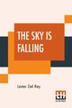 The Sky Is Falling, Rey Lester Del