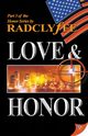 Love & Honor, Radclyffe