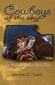 Cowboys of the Sky, Levi Steve