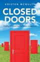 Closed Doors, McNulty Kristen