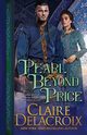 Pearl Beyond Price, Delacroix Claire