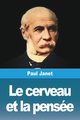 Le cerveau et la pense, Janet Paul