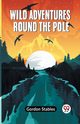 Wild Adventures Round The Pole, Stables Gordon