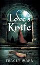 Love's Knife, Warr Tracey