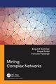 Mining Complex Networks, Kaminski Bogumil
