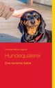 Hundequlerei, Liegener Christoph-Maria