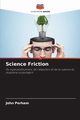 Science Friction, Perham John
