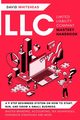 LLC (Limited Liability Company) Mastery Handbook, Whitehead David