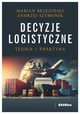 Decyzje logistyczne, Brzeziski Marian, Szymonik Andrzej
