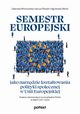 Semestr europejski jako narzdzie ksztatowania polityki spoecznej w Unii Europejskiej, Wronowska Gabriela, Rosiek Janusz, Wito Agnieszka