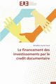 Le financement des investissements par le credit documentaire, TOURE-H