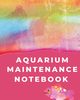 Aquarium Maintenance Notebook, Placate Holly