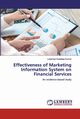 Effectiveness of Marketing Information System on Financial Services, Kuladeep Kumar Lokachari