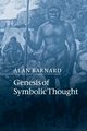 Genesis of Symbolic Thought, Barnard Alan