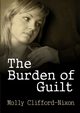 The Burden of Guilt, Clifford-Nixon Molly