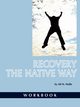 Recovery the Native Way, Walle Alf H