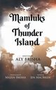 Mamluks of Thunder Island, Brisha Aly