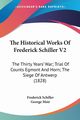 The Historical Works Of Frederick Schiller V2, Schiller Frederick