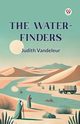 The Water-Finders, Vandeleur Judith