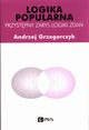 Logika popularna, Grzegorczyk Andrzej