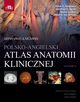 Polsko-angielski atlas anatomii klinicznej. Mcminn & Abrahams, Abrahams P.H., Spratt J.D. ,  Loukas M., Van Schoor A.N.