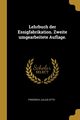 Lehrbuch der Essigfabrikation. Zweite umgearbeitete Auflage., Otto Friedrich Julius