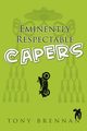 Eminently Respectable Capers, Brennan Tony