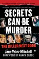 Secrets Can Be Murder, Velez-Mitchell Jane