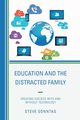 Education and the Distracted Family, Sonntag Steve