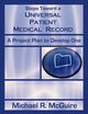 Steps Toward a Universal Patient Medical Record, McGuire Michael R.