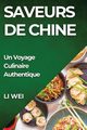 Saveurs de Chine, Wei Li