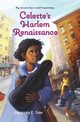Celeste's Harlem Renaissance, Tate Eleanora E.