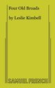 Four Old Broads, Kimbell Leslie
