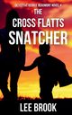 The Cross Flatts Snatcher, Brook