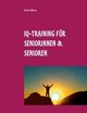 IQ-Training fr Seniorinnen & Senioren, Bhme Aribert