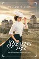Breaking Free - Large Print, Wilson Pauline
