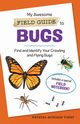 My Awesome Field Guide to Bugs, Toney Krystal Monique