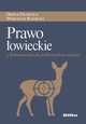 Prawo owieckie z komentarzem do wybranych przepisw, Danecka Daria, Radecki Wojciech