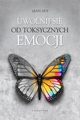 Uwolnij si od toksycznych emocji, Guy Leah