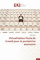 Virtualisation poste de travail pour la protectrice assurance, FARHAT-W