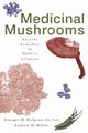 Medicinal Mushrooms, Halpern Georges M.