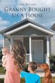 Granny Bought Us A House, Bylaska Jan