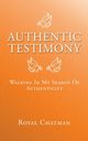 Authentic Testimony, Chatman Royal