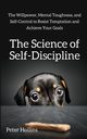 The Science of Self-Discipline, Hollins Peter