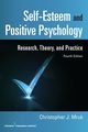 Self-Esteem and Positive Psychology, Mruk Christopher J. J. PhD